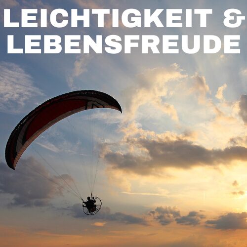 Leichtigkeit & Lebensfreude